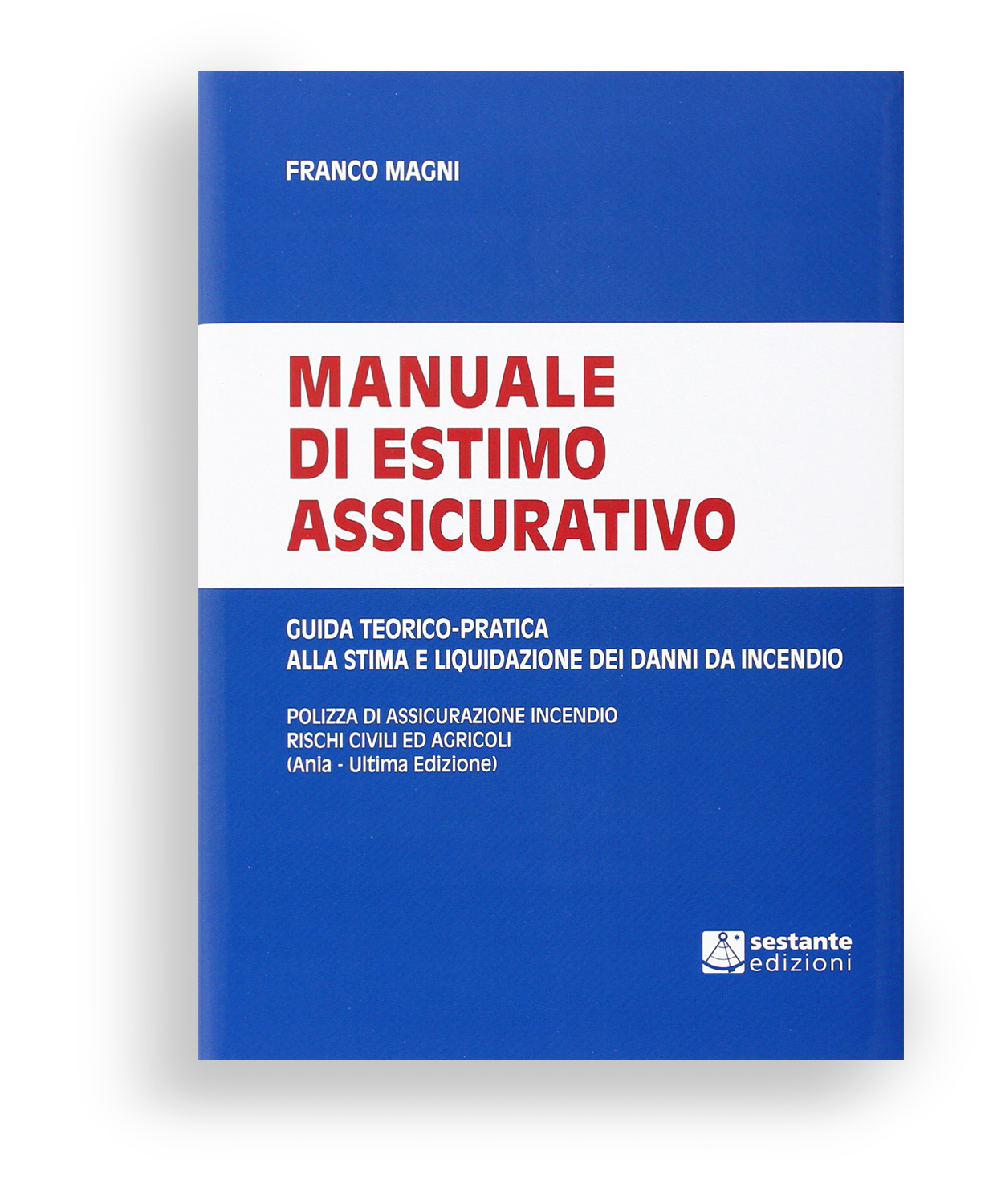 Franco Magni Manuale di Estimo assicurativo